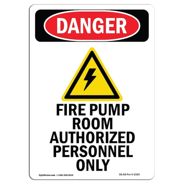 Safety Sign, OSHA Danger, 24" Height, Aluminum, Portrait Fire Pump Room, Portrait